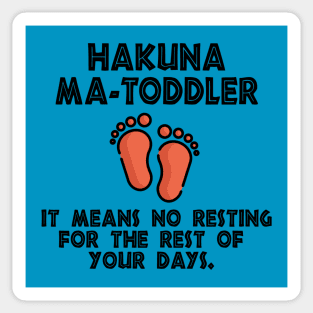 Hakuna Ma-Toddler Sticker